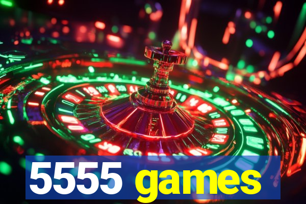 5555 games